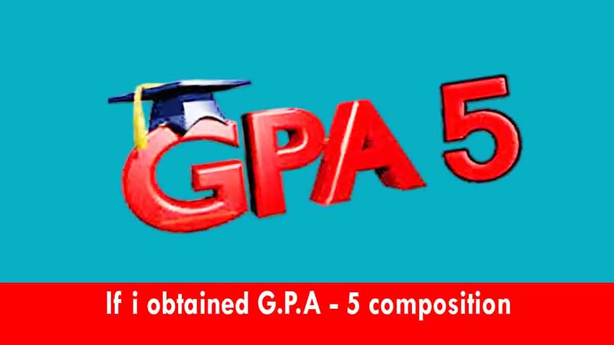 If i obtained G.P.A - 5 composition