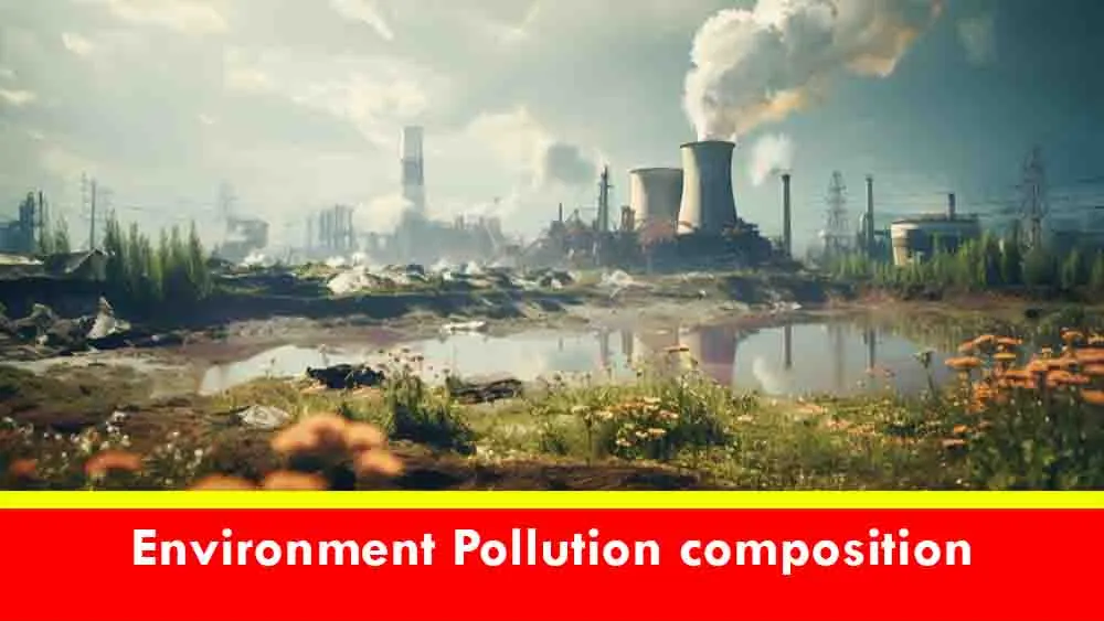 environment pollution composition