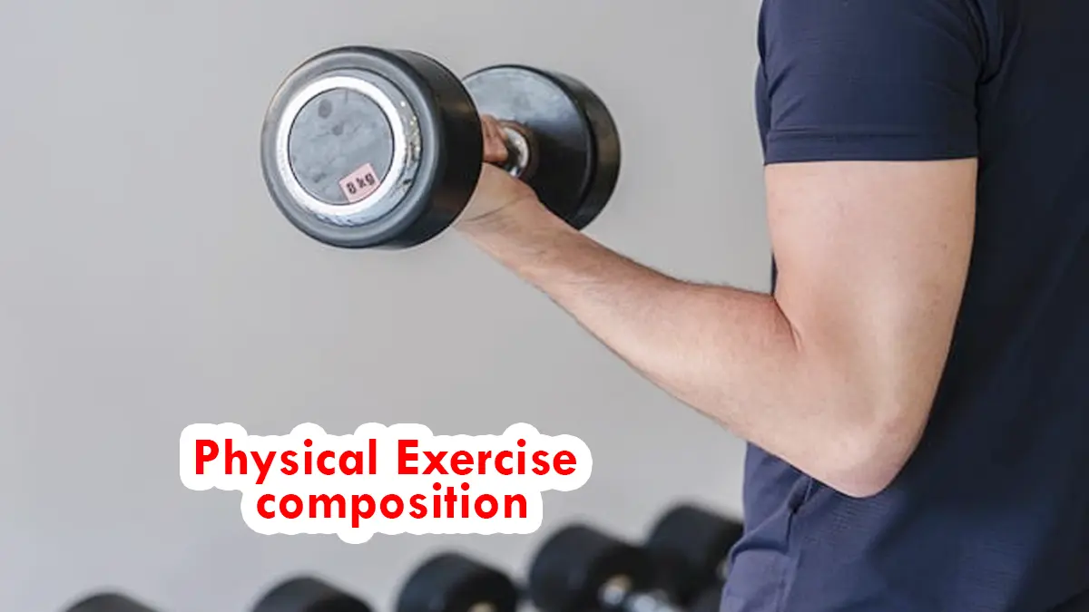 Physical Exercise composition