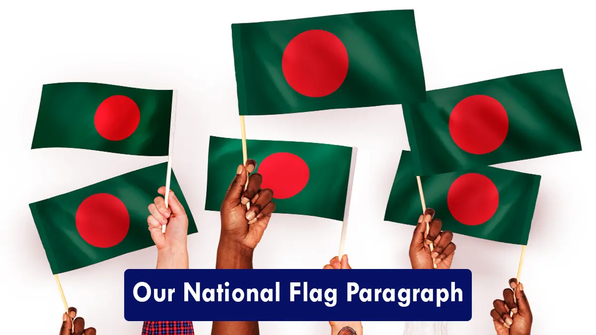 Our National Flag Paragraph